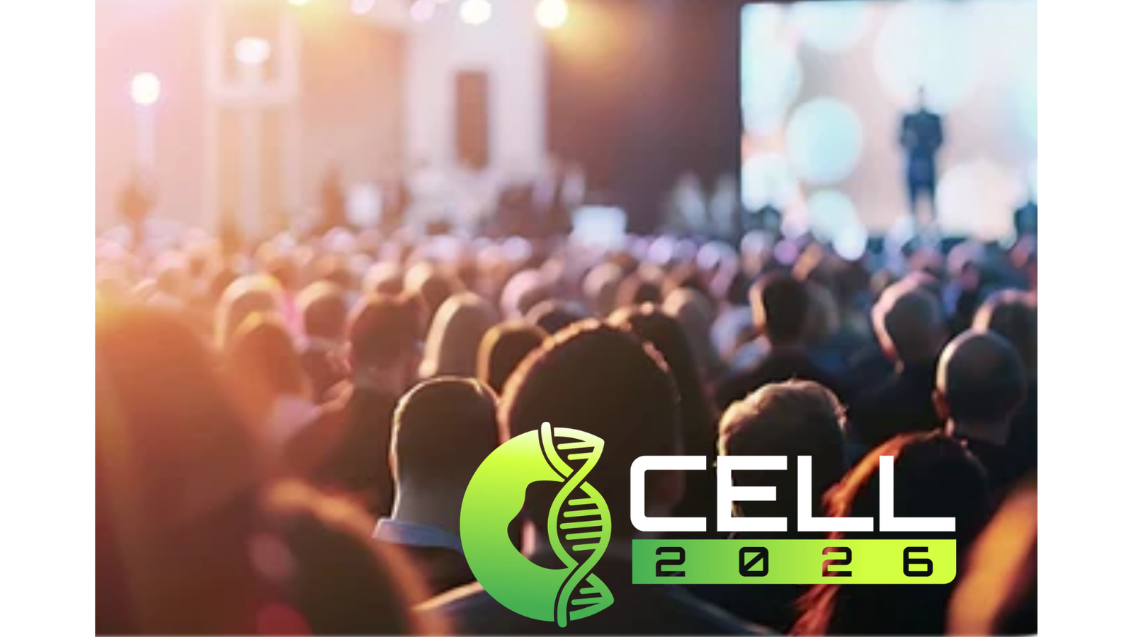 A large audience faces a stage with bright lights. In the foreground, the CELL 2026 logo features a green DNA strand and bold text. The scene suggests a science or biotech conference.