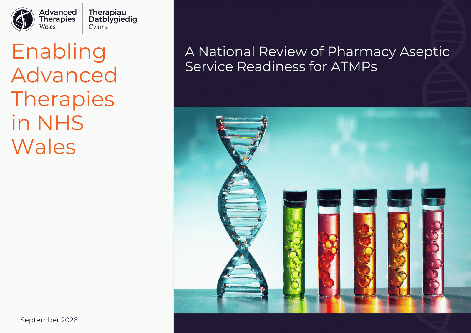 Cover page showing DNA helix and five test tubes with colourful liquids. Text: Enabling Advanced Therapies in NHS Wales and A National Review of Pharmacy Aseptic Service Readiness for ATMPs. September 2026.